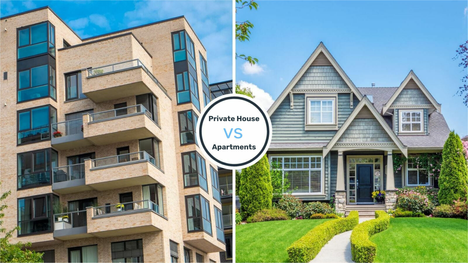 Private House vs. Apartments